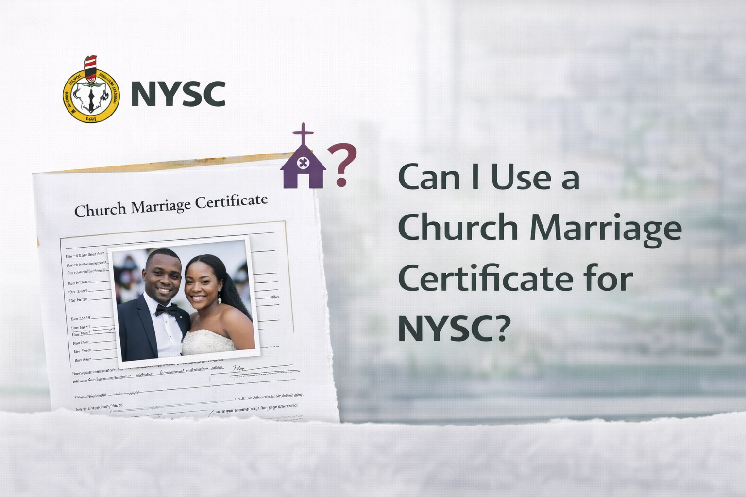 Can I Use a Church Marriage Certificate for NYSC