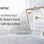 How to Print Your NYSC Green Card and Call-Up Letter